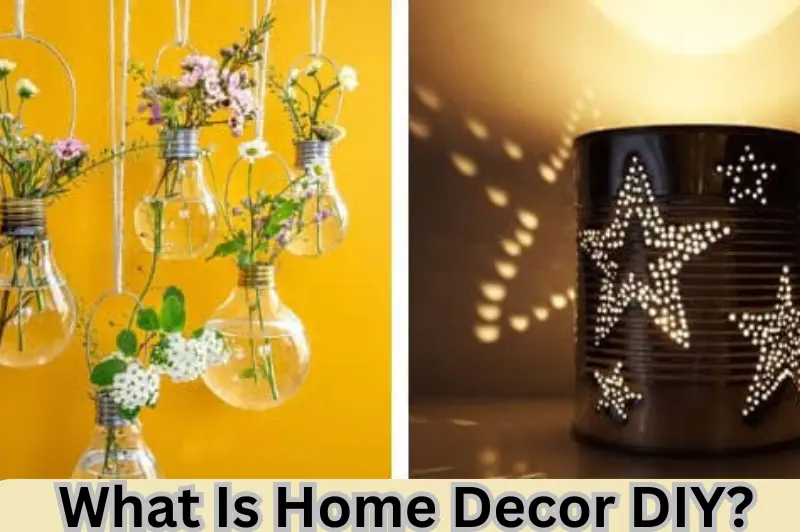 What Is Home Decor DIY