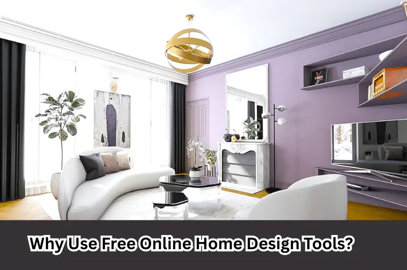 Why Use Free Online Home Design Tools (1)