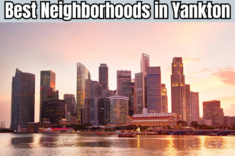 best neighborhoods in yankton