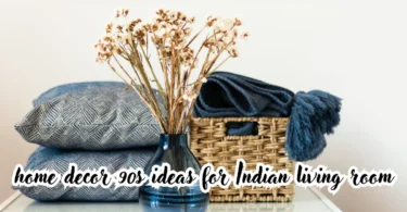 home decor 90s ideas for indian living room