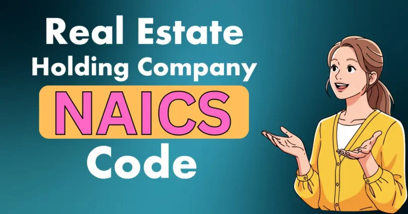 real estate holding company naics code