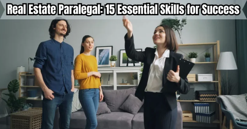 real estate paralegal essential skills for success